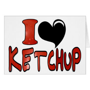 Cartão Eu Amo Ketchup