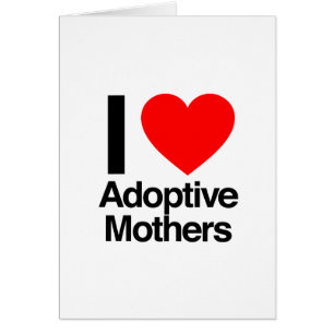 Cartão eu amo mães adoptivas