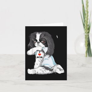 Cartão Eu Amo Mamãe Tatuagem Japonês Chin Mãe Cachorro So