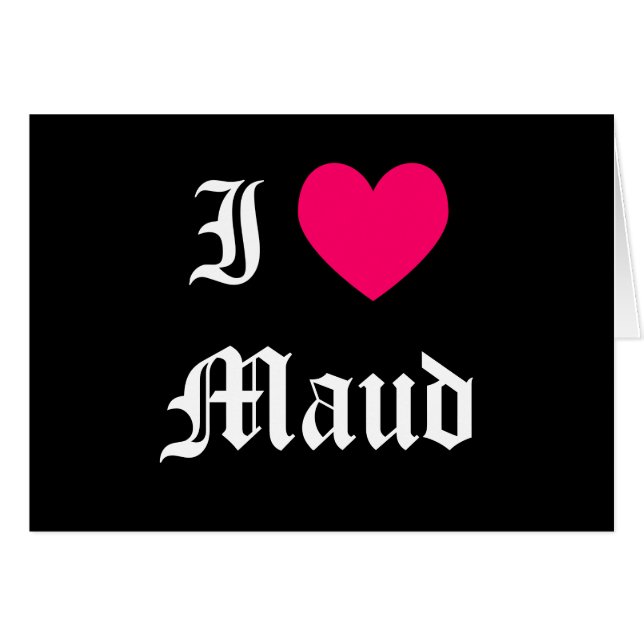 Cartão Eu Amo Maud (Frente Horizontal)