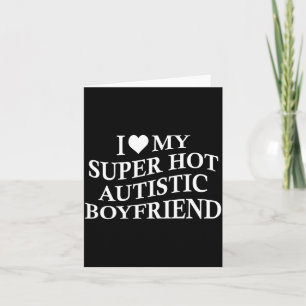 Cartão Eu Amo Meu Namorado Autista Super Quente Camiseta