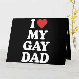 Cartão Eu Amo Meu Pai Gay Eu Amo Meu Pai Gay
