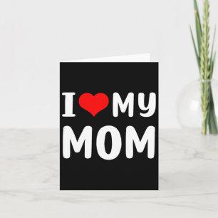 Cartão Eu Amo Meus Dias de as mães Engraçados Para Mamãe