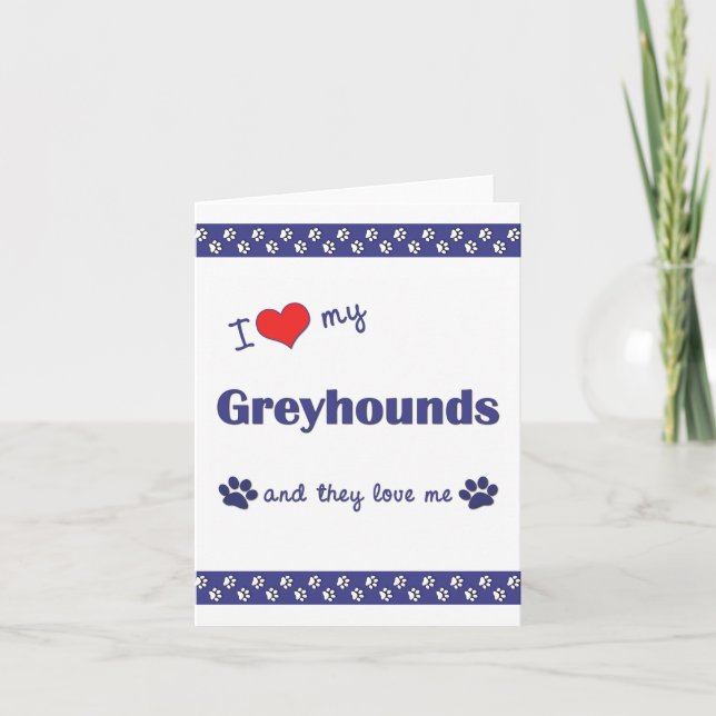Cartão Eu Amo Meus Greyhounds (Vários Cães) (Frente)