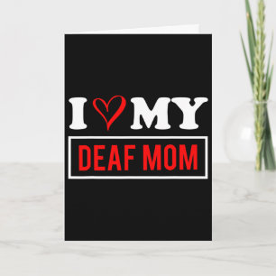 Cartão Eu Amo Minha Mãe Surda Dia das Mães 