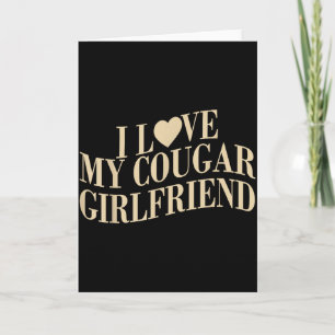 Cartão Eu Amo Minha Namorada Cougar Divertida Camiseta Ma