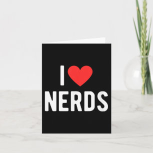 Cartão Eu Amo Nerds Engraçado Geek Gráfico Coração Nerd 