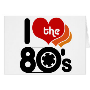 Cartão Eu amo o anos 80