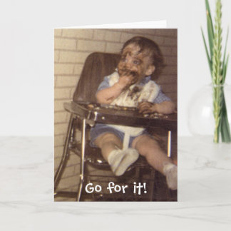 Cartão Eu amo o chocolate! , Vá para ele!