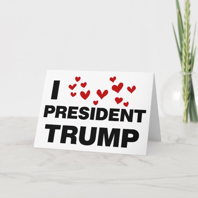 Cartão Eu Amo O Presidente Trump Hearts (Frente)