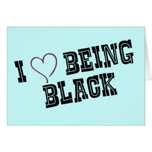 Cartão Eu amo ser preto