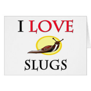 Cartão Eu amo Slugs