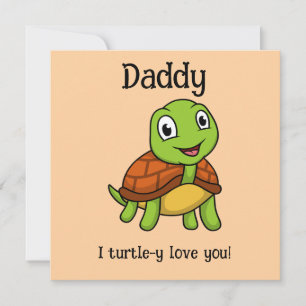 Cartão Eu Amo Totalmente Você Papai! Tartaruga Fofa do Di