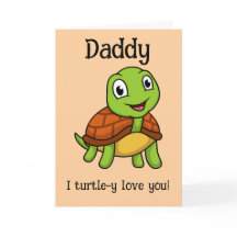 Eu Amo Totalmente Você Papai! Tartaruga Fofa do Di