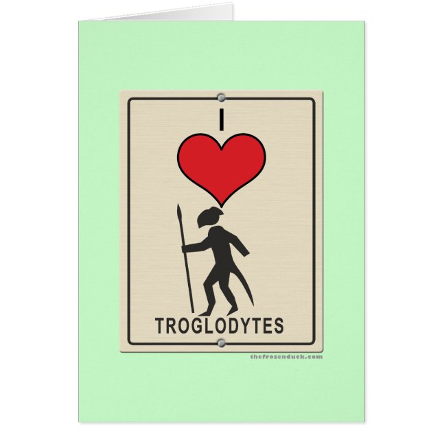 Cartão Eu amo Troglodytes (Frente)