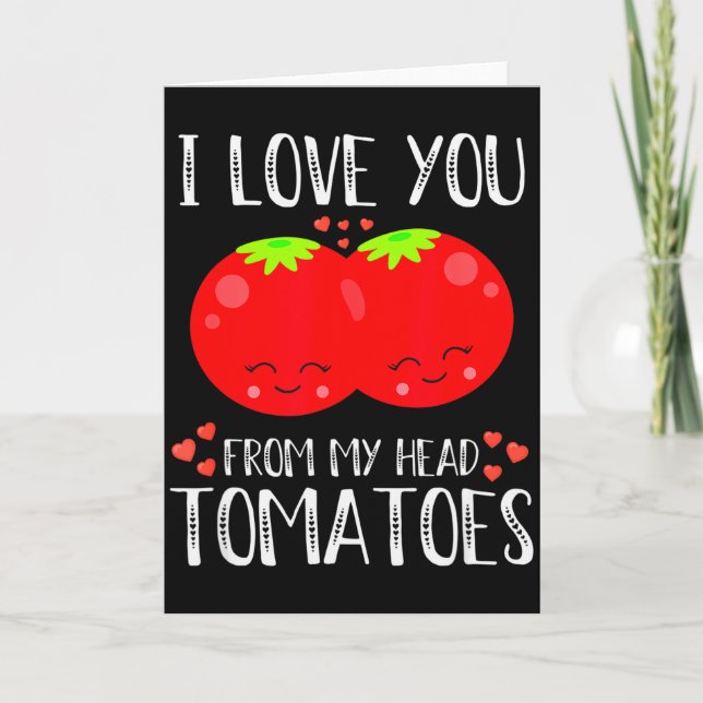 Cartão Eu Amo Você Da Minha Cabeça Tomates Correspondendo (Frente)
