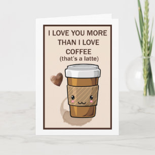 Cartão Eu amo você mais do que eu amo café com leite