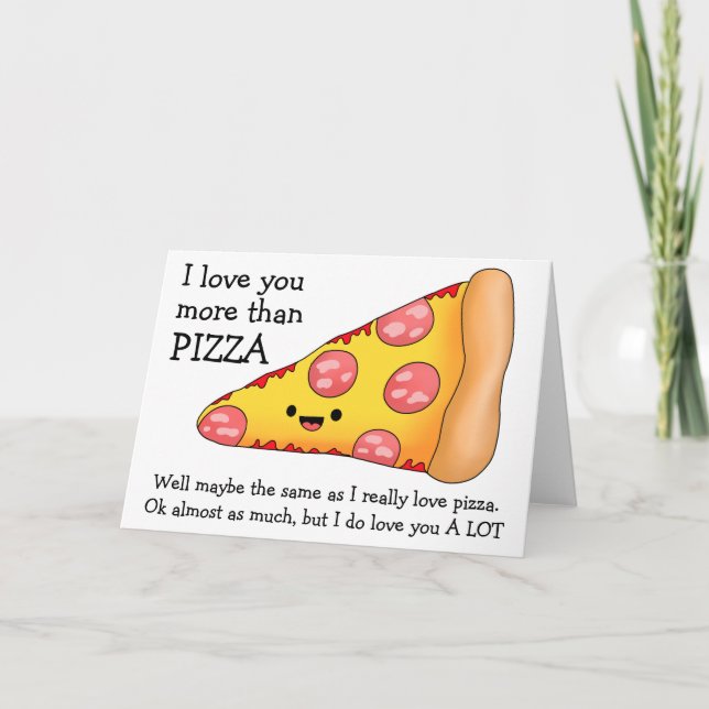 Cartão Eu Amo Você Mais do Que Pizza Talvez (Frente)