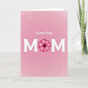 Cartão Eu Amo Você Mamãe Carta de Flor de Fuchsia