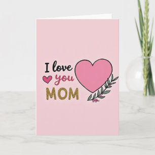 Cartão Eu Amo Você Mamãe Carta Especial