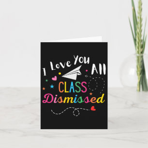 Cartão Eu Amo Vocês Todos Da Classe Dispensados No Último