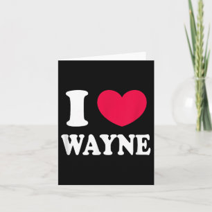 Cartão Eu amo Wayne