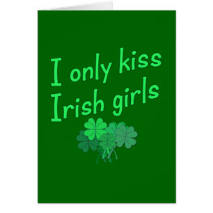 Cartão Eu beijo somente meninas irlandesas