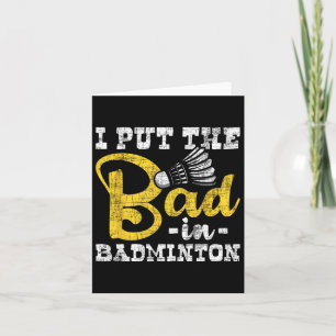Cartão Eu Coloquei O Mau Em Badminton - Esportes De Birdi