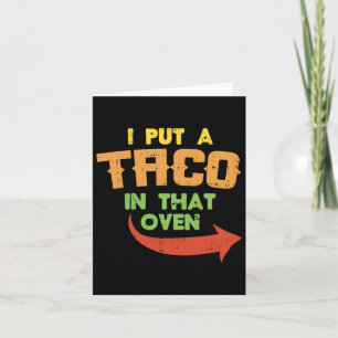 Cartão Eu Coloquei Um Taco Naqueles Homens De Gravidez Fo