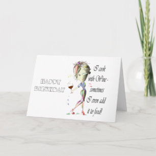 Cartão Eu cozinho com vinho, às vezes adiciona à comida u