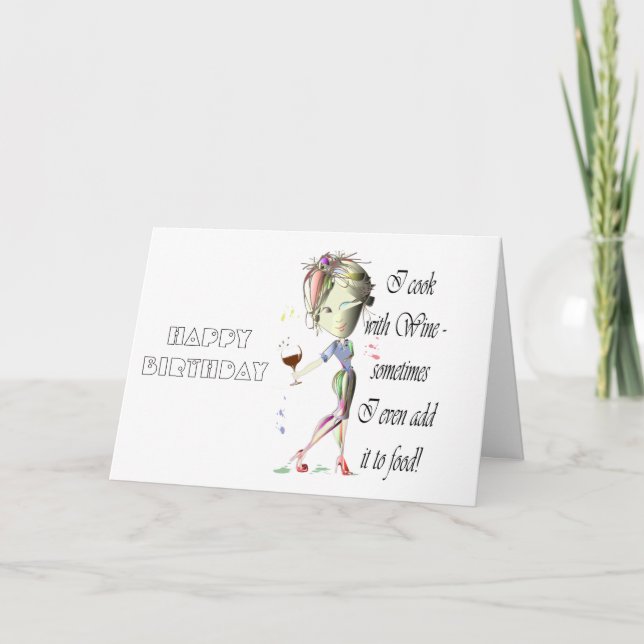 Cartão Eu cozinho com vinho, às vezes adiciona à comida u (Frente)