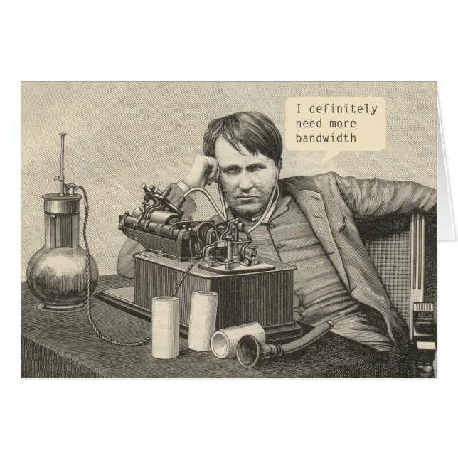 Cartão Eu definitivamente preciso de mais largura de band (Frente Horizontal)