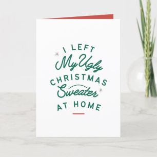 Cartão Eu Deixei Meu Suéter De Xmas Feio No Natal