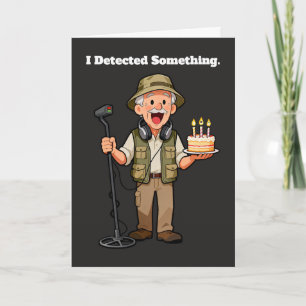 Cartão Eu Detectei Algo Detector de Metal Aniversário