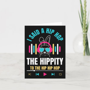 Cartão Eu Disse Hip A Hippity Para Pular Hip Hop Coelho E