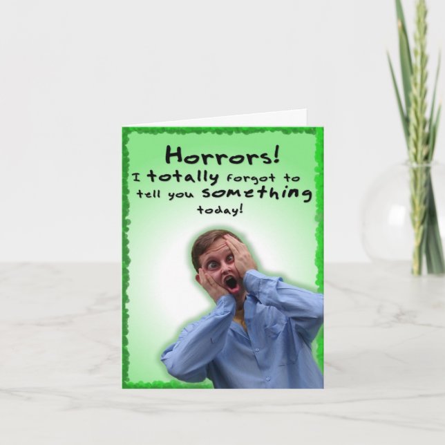 Cartão Eu esqueci totalmente dizer-lhe algo! (Frente)