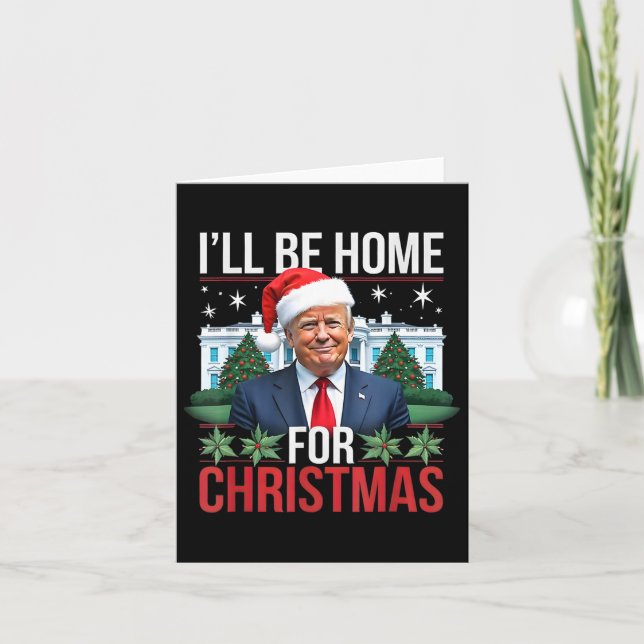 Cartão Eu Estarei Em Casa No Natal Engraçado Trump (Frente)