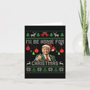 Cartão Eu Estarei Em Casa Para O Natal Engraçado Trump Fe