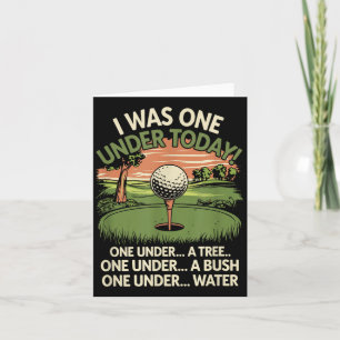 Cartão Eu Estava Um Abaixo Hoje Amante de Golfe Divertido
