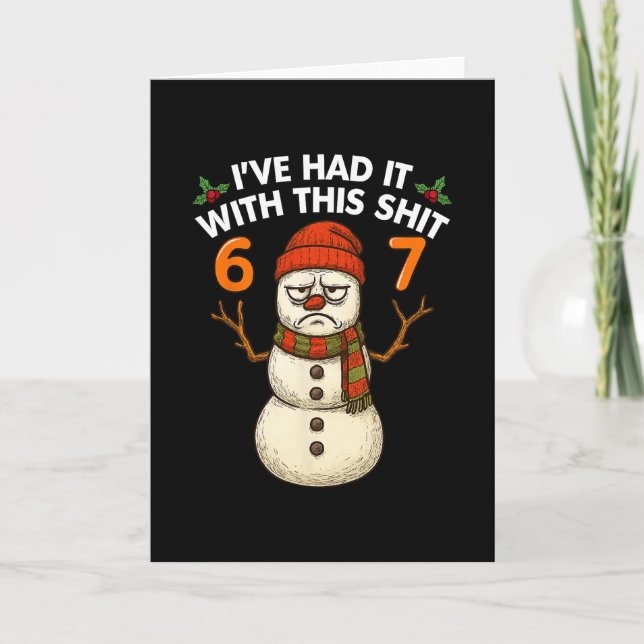 Cartão Eu Estou Farto Deste Boneco de Neve de Natal Meme  (Frente)