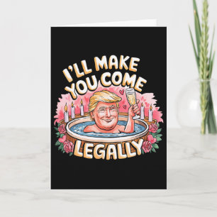 Cartão Eu Farei Você Vir Legamente Engraçado Trump Dia do