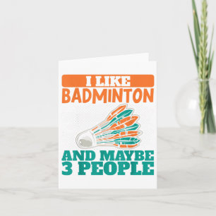 Cartão Eu Gosto De Badminton E Talvez De Três Pessoas De