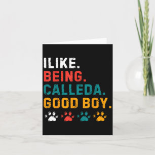 Cartão Eu Gosto De Ser Chamado De Um Bom Cachorro Pet Pup