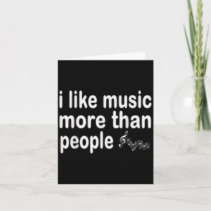 Cartão Eu Gosto Mais de Música Do Que de Arte das Pessoas