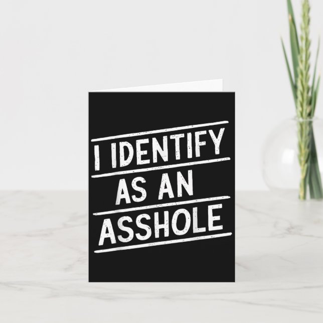 Cartão Eu Me Identifico Como Um Buraco Piada Sarcasmo Mem (Frente)