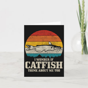 Cartão Eu Me Pergunto Se Catfish Pensa Em Mim Vintage Eng