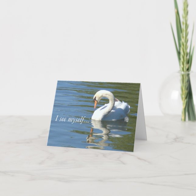 CARTÃO "EU ME VEJO— EM VOCÊ" FOTO DO SWAN &REFLECTION (Frente)