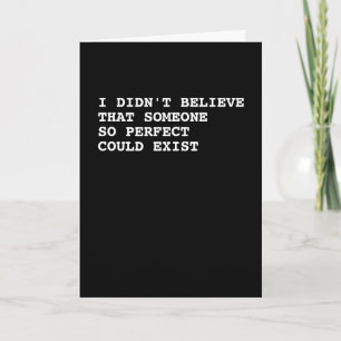 Cartão Eu não acreditava que alguém tão perfeito pudesse