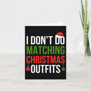 Cartão Eu não combino roupas de Natal, mas me divirto