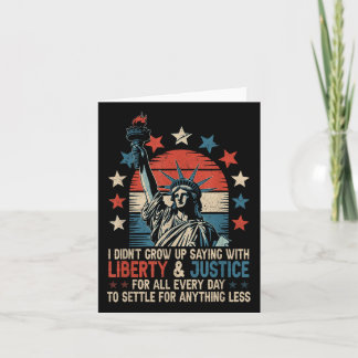 Cartão Eu Não Cresci Dizendo Com Liberdade &amp; Justiça